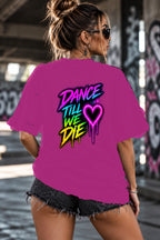 Neon Vibe Damen Oversized T-Shirt – Dance Till We Die – DTF Backprint in Pink, Größe 5XL