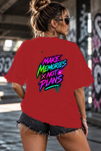 Neon Vibe Damen Oversized T-Shirt – Make Memories Not Plans – DTF Backprint in Rot, Größe 5XL
