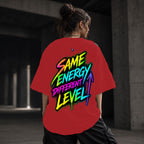 Neon Vibe Damen Oversized T-Shirt – Same Energy Different Level – DTF Backprint in Rot, Größe 5XL
