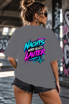 Neon Vibe Damen Oversized T-Shirt – Nachts Wird Alles Lauter – DTF Backprint in Grau, Größe 5XL
