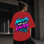 Neon Vibe Damen Oversized T-Shirt – Nachts Wird Alles Lauter – DTF Backprint in Rot, Größe 5XL