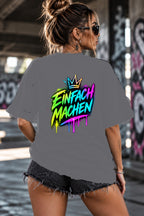 Neon Vibe Damen Oversized T-Shirt – Einfach Machen – DTF Backprint in Grau, Größe 5XL