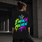 Neon Vibe Damen Oversized T-Shirt – Einfach Machen – DTF Backprint in Schwarz, Größe 5XL