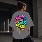 Neon Vibe Damen Oversized T-Shirt – Heute Ist Ein Guter Tag – DTF Backprint in Grau, Größe 5XL