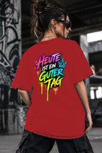Neon Vibe Damen Oversized T-Shirt – Heute Ist Ein Guter Tag – DTF Backprint in Rot, Größe 5XL