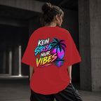 Neon Vibe Damen Oversized T-Shirt – Kein Stress nur Vibes – DTF Backprint in Rot, Größe 5XL