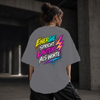 Neon Vibe Damen Oversized T-Shirt – Energie spricht lauter als Worte – DTF Backprint in Grau, Größe 5XL