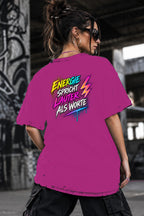 Neon Vibe Damen Oversized T-Shirt – Energie spricht lauter als Worte – DTF Backprint in Pink, Größe 5XL