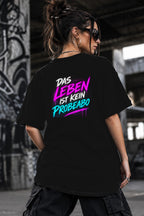 Neon Vibe Damen Oversized T-Shirt – Das Leben ist kein Probebo – DTF Backprint in Schwarz, Größe 5XL