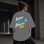 Neon Vibe Damen Oversized T-Shirt – Kopf aus Bauch an – DTF Backprint in Grau, Größe 5XL