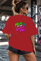 Neon Vibe Damen Oversized T-Shirt – Heute ist ein guter Tag – DTF Backprint in Rot, Größe 5XL