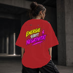 Neon Vibe Damen Oversized T-Shirt – Energie statt Negativität – DTF Backprint in Rot, Größe 5XL