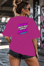Neon Vibe Damen Oversized T-Shirt – Manchmal muss man einfach machen – DTF Backprint in Pink, Größe 5XL