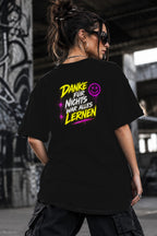 Neon Vibe Damen Oversized T-Shirt – Danke für nichts war alles lernen – DTF Backprint in Schwarz, Größe 5XL