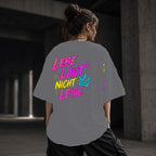Neon Vibe Damen Oversized T-Shirt – Lebe laut nicht leise – DTF Backprint in Grau, Größe 5XL