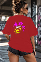 Neon Vibe Damen Oversized T-Shirt – Alles wird gut – DTF Backprint in Rot, Größe 5XL