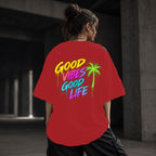 Neon Vibe Damen Oversized T-Shirt – Good Vibes Good Life – DTF Backprint in Rot, Größe 5XL