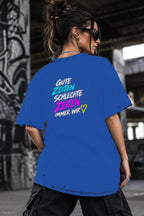 Neon Vibe Damen Oversized T-Shirt – Gute Zeiten schlechte Zeiten immer wir – DTF Backprint in Blau, Größe 5XL