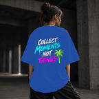 Neon Vibe Damen Oversized T-Shirt – Collect Moments Not Things – DTF Backprint in Blau, Größe 5XL