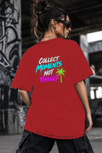 Neon Vibe Damen Oversized T-Shirt – Collect Moments Not Things – DTF Backprint in Rot, Größe 5XL