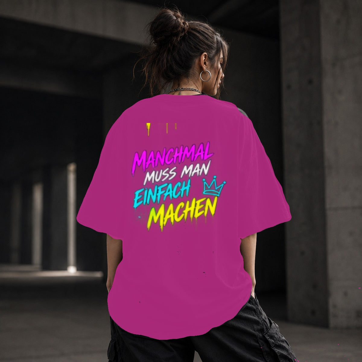 Neon Vibe Damen Oversized T-Shirt – Manchmal muss man einfach machen – DTF Backprint in Pink, Größe 5XL
