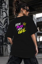 Neon Vibe Damen Oversized T-Shirt – Kein Plan aber geil – DTF Backprint in Schwarz, Größe 5XL