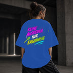 Neon Vibe Damen Oversized T-Shirt – Keine Ausreden nur Ergebnisse – DTF Backprint in Blau, Größe 5XL