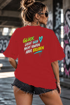Neon Vibe Damen Oversized T-Shirt – Glück lässt sich nicht kaufen aber erleben – DTF Backprint in Rot, Größe 5XL