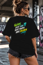 Neon Vibe Damen Oversized T-Shirt – Glück lässt sich nicht kaufen aber erleben – DTF Backprint in Schwarz, Größe 5XL